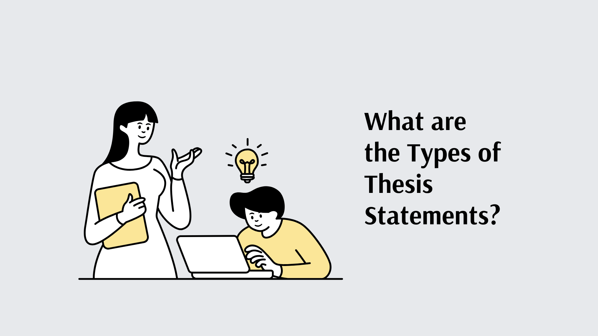 Thesis Statements Educational Presentation in Grey Yellow Illustrative Style 1
